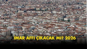 İmar affı son dakika: 2026'te İmar barışı çıkacak mı, İmar affı Meclis'ten geçti mi? Resmi Gazete...