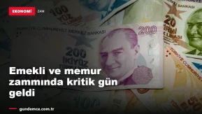 Emekli ve memur zammında kritik gün: Gözler Mayıs enflasyonunda