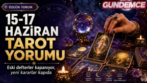 15-17 Haziran Tarot Falı yorumu: Eski defterler kapanıyor, yeni kararlar kapıda