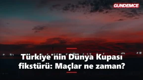 Türkiye'nin Dünya Kupası 2026 fikstürü: Maçlar ne zaman?