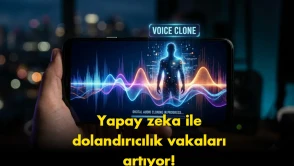 Yapay zeka ile dolandırıcılık: Sesinizi kopyalayıp para istiyorlar