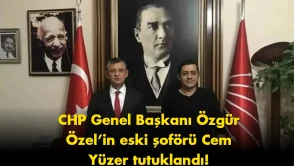 Özgür Özel’in eski şoförü Cem Yüzer tutuklandı: Detaylar çıktı
