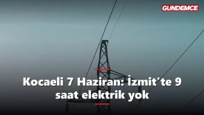 Kocaeli'de 7 Haziran Pazar elektrik kesintisi: İzmit merkezde 9 saat elektrik yok