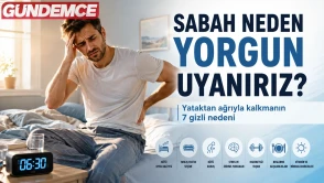 Sabah neden yorgun uyanırız? Yataktan ağrıyla kalkmanın 7 gizli nedeni
