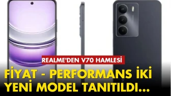 Realme, bütçe dostu iki yeni akıllı telefonla V70 serisini tanıttı!