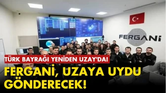 Türkiye Uzay Yolu'nda İleri Adımlar Atıyor: Fergani, Yeni Bir uydu Uzaya fırlatacak!