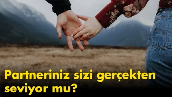 Partneriniz sizi gerçekten seviyor mu? Uzmanlar 3 kilit işareti açıkladı!