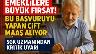 Emeklilere Büyük Fırsat! Bu Başvuruyu Yapan Çift Maaş Alıyor: SGK Uzmanından Kritik Uyarı