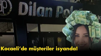 Dilan Polat skandalı: Kocaeli’de müşteriler isyanda!