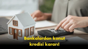Konut kredisi için kritik tarih verildi: Bankalar harekete geçti