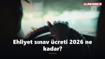 Ehliyet sınav ücreti 2026: e-Sınav ve direksiyon ücreti