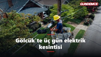 Gölcük'te üç gün sürecek elektrik kesintisi: Mahalleler açıklandı