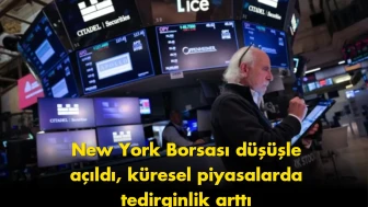 New York Borsası düşüşle açıldı: piyasalar sarsıldı son dakika