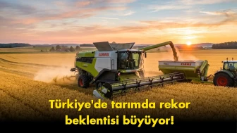 Tarımda rekor beklentisi büyüdü: Bakanlıktan kritik açıklama