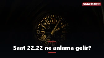 Saat 22.22 ne anlama gelir? Gecenin çift saatindeki gizli mesaj