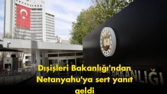 Netanyahu hakkında yeni açıklama, Ankara'dan sert yanıt