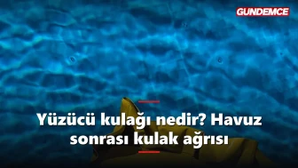Yüzücü kulağı nedir? Havuz sonrası kulak ağrısı neden olur?