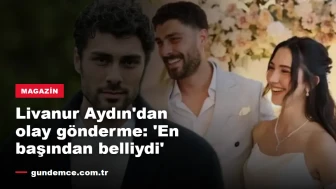 Livanur Aydın'dan olay gönderme: 'En başından beri benim gerçekliğimdi'