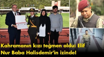 Kahramanın kızı teğmen oldu: Elif Nur Baba Halisdemir'in izinde!