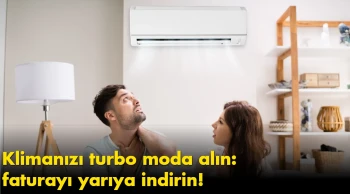 Klimanızı turbo moda alın: faturayı yarıya indirin!
