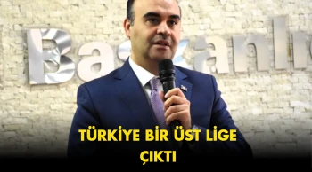 Bakan Kacır detayı ortaya çıktı: Türkiye bir üst lige çıktı