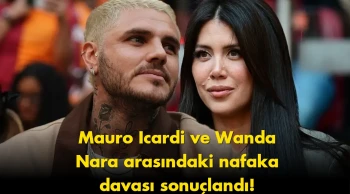 Icardi ve Wanda Nara davası bir anda değişti: İşte karar