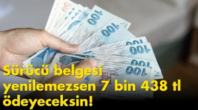 Son 3 gün: sürücü belgesi yenilemezsen 7 bin 438 tl ödeyeceksin!