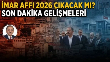 İmar Affı 2026 Çıkacak mı? Son Dakika Gelişmeleri