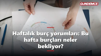 Haftalık burç yorumları: Bu hafta burçları neler bekliyor?