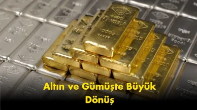 Altın ve Gümüşte Büyük Dönüş: Yatırımcılar Buna Odaklandı