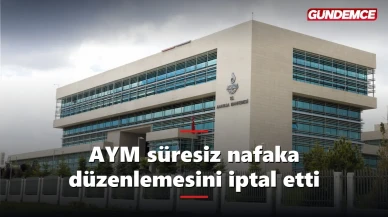 AYM'den süresiz nafaka kararı: Düzenleme iptal edildi