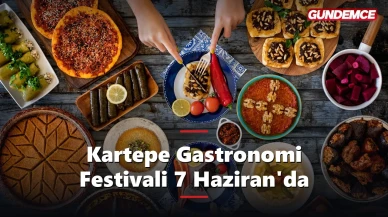 Kartepe'de lezzet şöleni: Gastronomi Festivali 7 Haziran'da