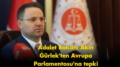 Bakan Gürlek’ten Avrupa Parlamentosu’na tepki