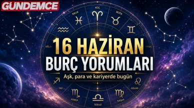 16 Haziran 2026 Salı: Günlük burç yorumları: Aşk, para ve kariyerde burçları neler bekliyor?