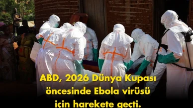 ABD’de Dünya Kupası öncesi Ebola alarmı