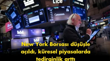New York Borsası düşüşle açıldı: piyasalar sarsıldı son dakika