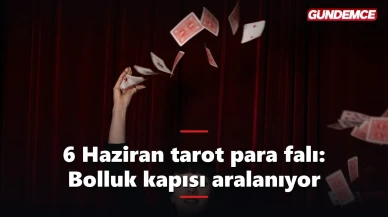 6 Haziran tarot para falı: Tılsım Kralı açıldı, cüzdanlar için sürpriz gün