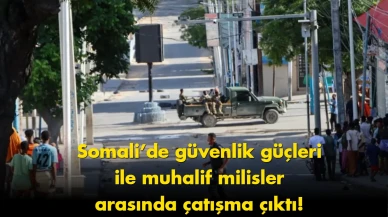 Somali'deki Çatışmanın Ayrıntıları Ortaya Çıktı: Bölgedeki Dengenin Yeniden Şekillenişi