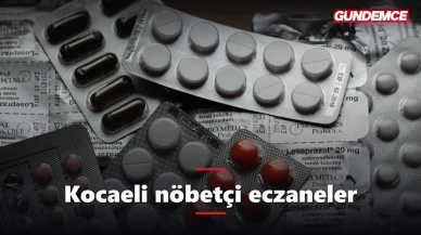 Kocaeli nöbetçi eczaneler 9 Haziran: Nöbetçi eczane nasıl bulunur?