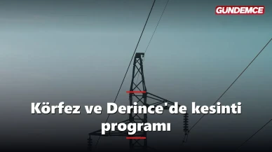 Körfez ve Derince'de elektrik kesintisi programı: İlimtepe'de 8 saat sürecek