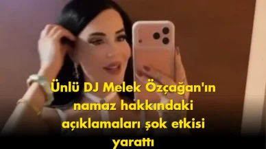 DJ Melek Özçağan'dan şok sözler: Namaz kılarsam ters teper