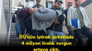 İTÜ’deki 4 milyon liralık vurgunun detayı ortaya çıktı