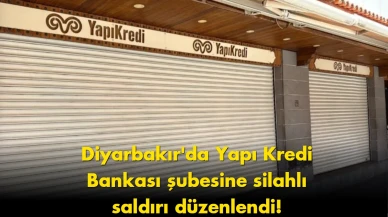 Diyarbakır’da şok saldırı: Banka şubesine ateş açıldı