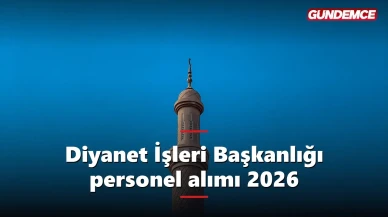 Diyanet İşleri Başkanlığı personel alımı 2026: Din görevlisi ve Kuran kursu öğreticisi