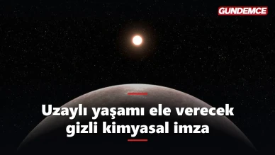 Uzaylı yaşamı arayışında çığır açan keşif: gizli kimyasal imza