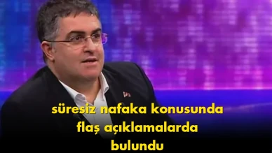 Süresiz nafakada beklenmedik gelişme: Ersan Şen'den çarpıcı açıklamalar!
