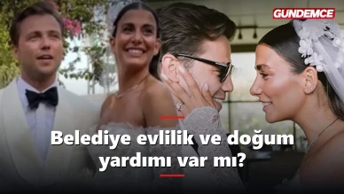 Belediye evlilik ve doğum yardımı var mı? 2026 destekleri