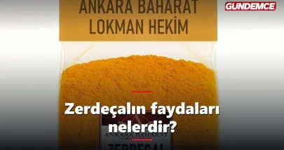 Zerdeçalın faydaları nelerdir? Neye iyi gelir?