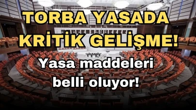 Torba yasada havalara uçuracak gelişme: TBMM’ye gelen Torba Yasa neleri kapsıyor? Kanun 32 maddelik kanun teklifinde neler var?