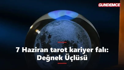 7 Haziran tarot kariyer falı: Değnek Üçlüsü ufuk gösteriyor